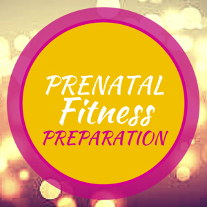 Prenatal Fitness Preparation. SPECIALIST TRAINING FOR BEFORE, DURING AND AFTER PREGNANCY Glossop Personal Training