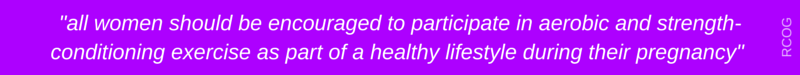 "all women should be encouraged to participate in aerobic and strength conditioning exercise a part of a healthy lifestyle during their pregnancy" SPECIALIST TRAINING FOR BEFORE, DURING AND AFTER PREGNANCY Glossop Personal Training